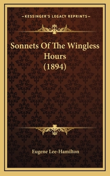Sonnets of the Wingless Hours