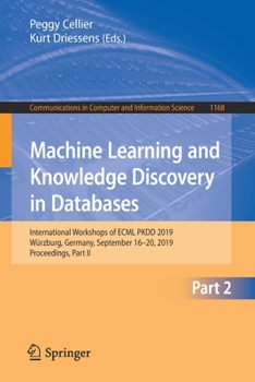 Paperback Machine Learning and Knowledge Discovery in Databases: International Workshops of Ecml Pkdd 2019, Würzburg, Germany, September 16-20, 2019, Proceeding Book