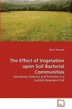 Paperback The Effect of Vegetation upon Soil Bacterial Communities Book