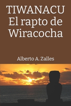 Paperback Tiwanacu: El rapto de Wiracocha [Spanish] Book