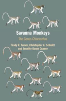 Hardcover Savanna Monkeys: The Genus Chlorocebus Book