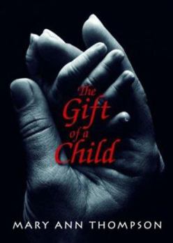 Hardcover The Gift of a Child Book