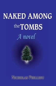 Paperback Naked Among the Tombs Book