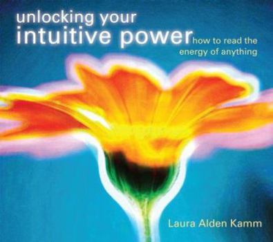 Audio CD Unlocking Your Intuitive Power: How to Read the Energy of Anything [With Study Guide] Book