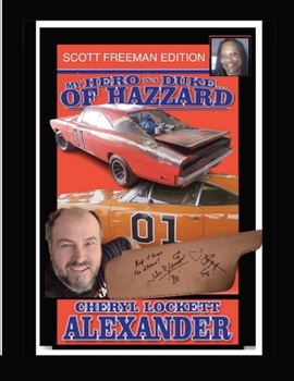 Paperback My Hero Is a Duke...of Hazzard Scott Freeman Edition Book