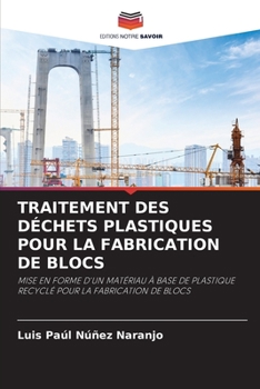 Paperback Traitement Des Déchets Plastiques Pour La Fabrication de Blocs [French] Book