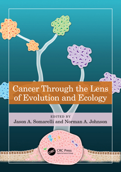 Paperback Cancer through the Lens of Evolution and Ecology Book