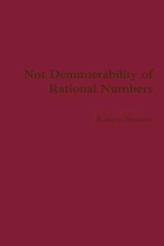 Paperback Not Denumerability of Rational Numbers Book
