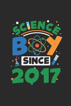 Paperback Science Boy Since 2017: Graph Ruled Notebook / Journal (6" X 9" - 5 X 5 Graph Ruled) - Science Student and Scientist Birthday Gift Idea Book