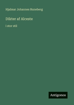 Dikter af Alceste: i stor stil (Swedish Edition)