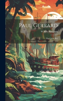 Hardcover Paul Gerrard: The Cabin Boy Book