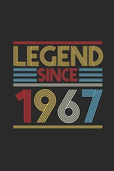 Legend Since 1967: Dotted Bullet Notebook (6" x 9" - 120 pages) ~ Birthday Themed Notebook for Daily Journal, Diary, and Gift