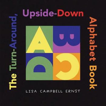 Hardcover The Turn-Around, Upside-Down Alphabet Book