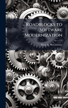 Hardcover Roadblocks to Software Modernization Book