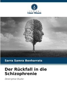 Paperback Der Rückfall in die Schizophrenie [German] Book