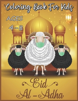 Paperback Eid Al Adha Coloring Book For Kids Ages 4-8: Happy Eid Al-Adha Colouring Book