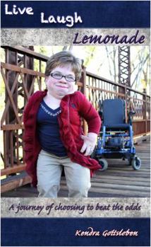 Paperback Live Laugh Lemonade: A Journey of Choosing to Beat the Odds Book