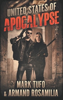 United States Of Apocalypse - Book #1 of the United States of Apocalypse