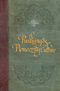 Paperback The Pursuing and Pioneering Culture Book