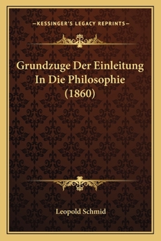 Paperback Grundzuge Der Einleitung In Die Philosophie (1860) [German] Book