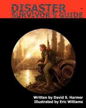 Paperback Disaster Survivor's Guide: How to Survive the Aftermath of a Disaster Book