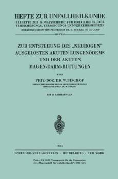 Paperback Zur Entstehung Des "Neurogen" Ausgelösten Akuten Lungenödems Und Der Akuten Magen-Darm-Blutungen [German] Book