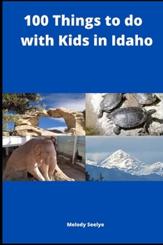 Paperback 100 Things to do with Kids in Idaho Book