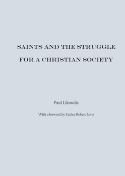 Paperback Saints and the Struggle for a Christian Society Book