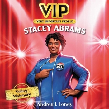 Vip: Stacey Abrams: Voting Visionary Lib/E