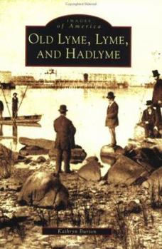 Paperback Old Lyme, Lyme and Hadlyme Book