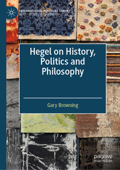 Hardcover Hegel on History, Politics and Philosophy Book