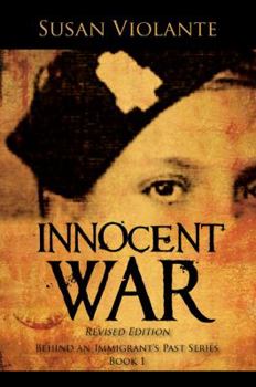 Paperback Innocent War (Revised Edition): Behind an Immigrant's Past Series Book 1 Book