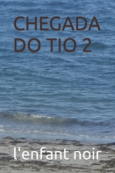 CHEGADA DO TIO 2 (Portuguese Edition)