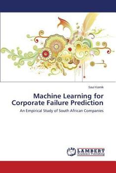 Paperback Machine Learning for Corporate Failure Prediction Book