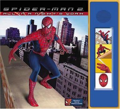 Board book Spider-Man 2 All in a Night's Work: Sound Storybook [With 4-Chip Sound Module] Book