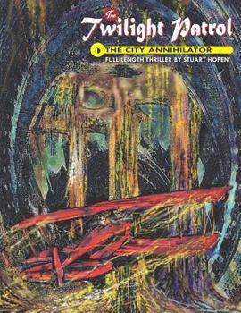 Paperback Twilight Patrol #5: The City Annihilator Book