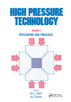 Hardcover High Pressure Technology: Volume 2: Applications and Processes Book