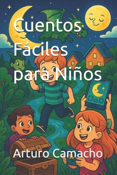 Cuentos Fáciles para Niños (Spanish Edition)