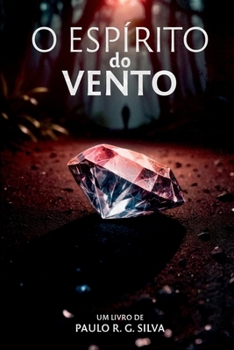 O Esp rito Do Vento (Portuguese Edition)