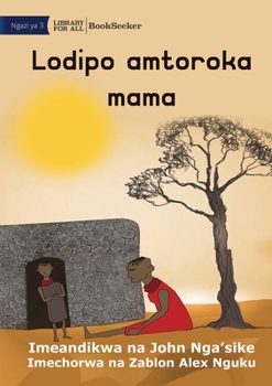 Paperback Lodipo runs away from his mother - Lodipo amtoroka mama [Swahili] Book