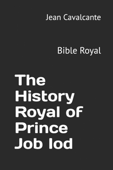 The History Royal of Prince Job Iod: Bible Royal