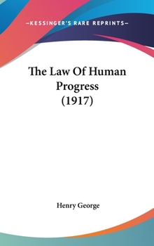 Hardcover The Law of Human Progress (1917) Book