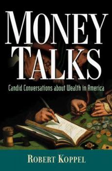 Hardcover Money Talks: Candid Conversations about Wealth in America Book