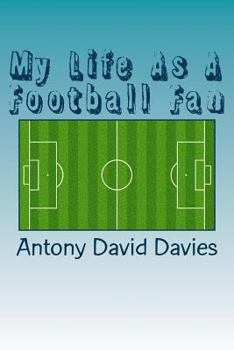 Paperback My Life As A Football Fan Book