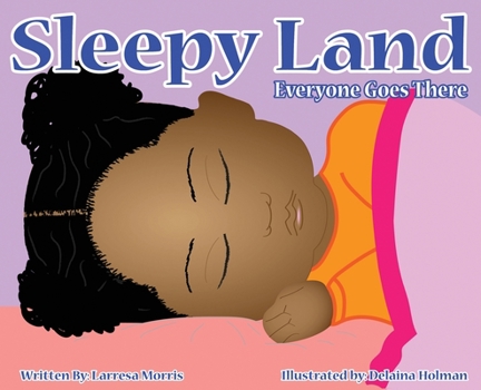 Hardcover Sleepy Land: Everyone Goes There Book