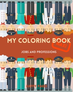 Paperback My Coloring book Maxi: Jobs and Professions Book