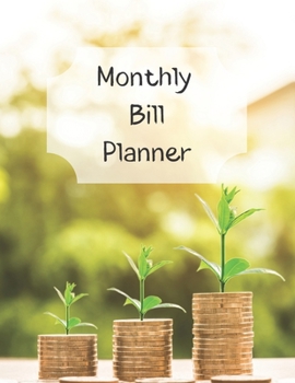 Monthly Bill Planner: Financial Budget Planner Expense Tracker Bill Organizer, Expense Tracker Budget Planner
