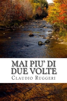 Paperback Mai piu' di due volte [Italian] Book