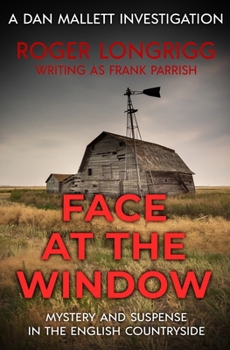 Face at the Window - Book #5 of the Dan Mallett Investigations