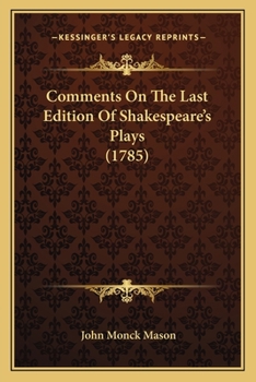 Paperback Comments On The Last Edition Of Shakespeare's Plays (1785) Book